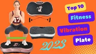 Best Fitness Vibration Plate - Top Vibro Machines for Fat Burning