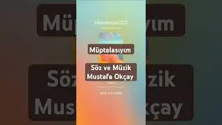 müptelasıyım