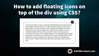 How to add floating icons on top of the div using CSS?
