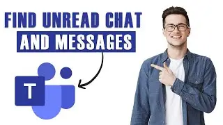 How to Find unread Chat and Messages in Microsoft teams (EASY)