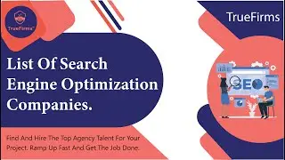 Search Engine Optimization Agency | SEO Companies | Truefirms June 2023