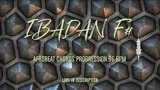 [FREE] Afrobeat chords progression 96 bpm- IBADAN