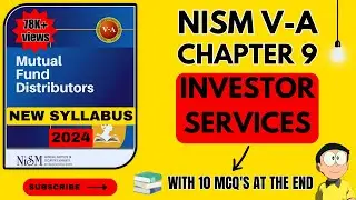 NISM VA Mutual Fund Chapter 9 - INVESTOR SERVICES | 2024 - New Syllabus | #nism5a #nism