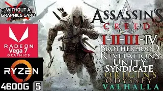 Assassin's Creed Series - Ryzen 5 4600G Vega 7 & 16GB RAM