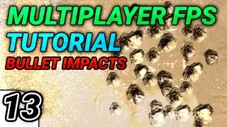 [13] Multiplayer FPS in Unity: Bullet Impacts