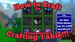 How to Craft the Dimensional Crafting Table!!! | Return to Animatronica | Roblox