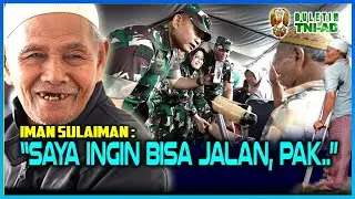 Iman Sulaiman : Saya Ingin Bisa Jalan, Pak... | BULETIN TNI AD