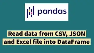 Read  data from CSV, JSON and Excel file into dataframe object