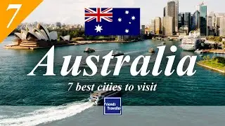 7 best cities to visit in Australia