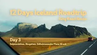 ICELAND 12 Days Road Trip | Day 3
