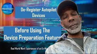 Deregister Autopilot Devices Before Using The Device Preparation Feature
