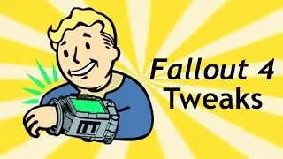 Fallout 4 Tweaks: Uncap FPS, Change FOV, mouse sensitivity