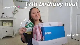 17th BIRTHDAY HAUL! 🛍️💗