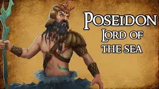 Poseidon: Lord of the Sea - (Greek Mythology Explained)