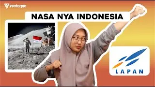 Lembaga Penerbangan dan Antariksa Nasional (LAPAN) Misi Indonesia Ke Luar Angkasa