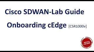 How to Onboard cEdge in Cisco SDWAN (Viptela) using cli commands