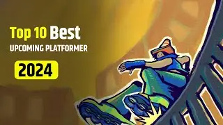 Top 10 Best - Upcoming NEW Platformer Games - Coming Soon, 2024 - JoX Gaming