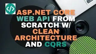 Asp.Net Core API from scratch w/ clean architecture and CQRS (2)  - Rich domain model