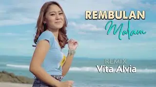 Vita Alvia - REMBULAN MALAM