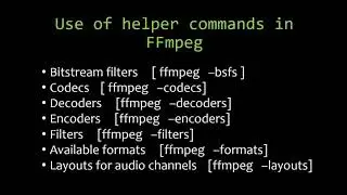 FFmpeg - Bitstream filters,codecs,decoders,encoders,available formats and audio layouts - Tutorial 3