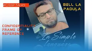 Bell La Padula - Confidentiality Frame of Reference #cissp #ccsp