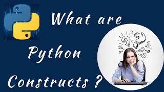 python constructs