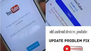Youtube Not working Old Android Mobile  Youtube Update & error Problem