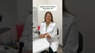 Optometrist Rates Eyewear🕶️ With Dr. Mary Morales