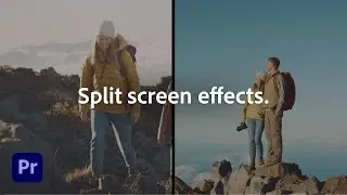 Create a Split Screen effect  | Adobe Premiere Pro