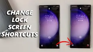 How To Change Lock Screen Shortcuts On Samsung Galaxy S23/S23+/S23 Ultra