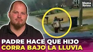 Obligó a su hijo a correr seis millas bajo la lluvia por lo que hizo en su escuela