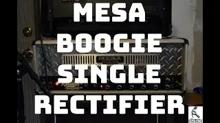 Mesa/Boogie Single Rectifier 50 Series 2 -  Isolated Review