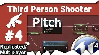[ue4] Replicated Pitch - AIM - ThirdPersonShooter #4 (multiplayer support)