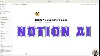 Notion AI: A Beginner's Guide