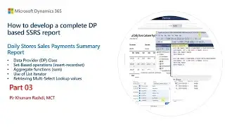 Part 3 - How to develop Daily Stores Sales Payments Summary DP-based SSRS Report in Dynamics 365