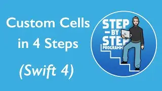 TableView Custom Cells in 4 Steps! (Swift 4)