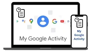 How to use My Google Activity | Delete Google History | Delete YouTube History | Show Map History