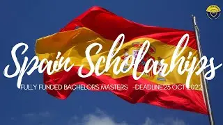 Fully Funded Scholarships Spain Scholarships 2022-2023 in Barcelona
