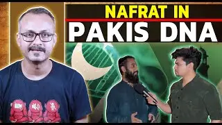 Pakistanis ke DNA me Nafrat Khus Gayi hai I पाकिस्तानियों के डीएनए में नफरत घुस गयी है