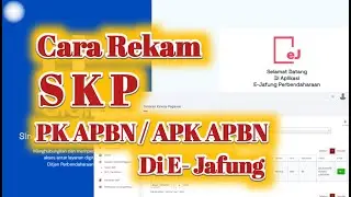 Cara Rekam SKP PK APBN atau APK APBN di E Jafung