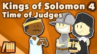 Kings of Solomon: Time of Judges - Ethiopian Empire - Part 4 - Extra History