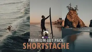 Shortstache Premium Lutpack | Colourgrade video | VN Mobile editor | Adobe premiere pro | FCP