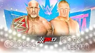 WWE 2K17 Goldberg vs Brock Lesnar | WrestleMania Match | PS4 Gameplay