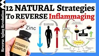 12 NATURAL WAYS To REVERSE Inflammaging!!!