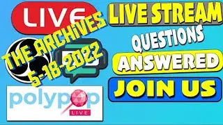 5-18-2022 Live Stream Archive Live stream questions answered!