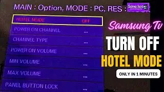 How to Get Samsung Tv Out of Hotel Mode