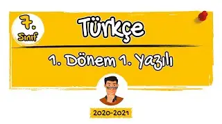 7. Sınıf / Türkçe / 1. Dönem 1. Yazılı Soruları / 2020-2021