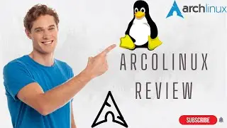 Arcolinux Review