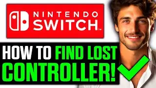 How To Find Your Lost Nintendo Switch Controller (2024) - Step by Step