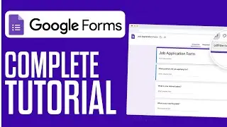 How To Use GOOGLE FORMS (Complete Tutorial) 2023